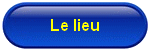 le lieu