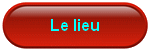 le lieu